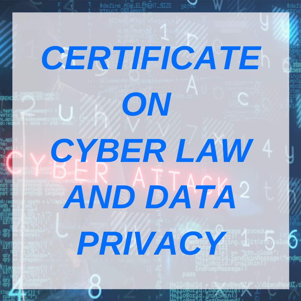 CERTIFICATE ON CYBER LAW AND DATA PRIVACY