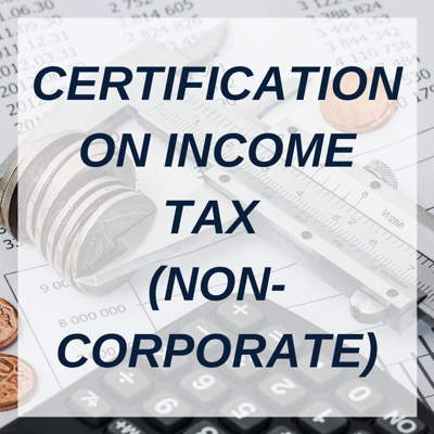 CERTIFICATION ON INCOME TAX (NON-CORPORATE)
